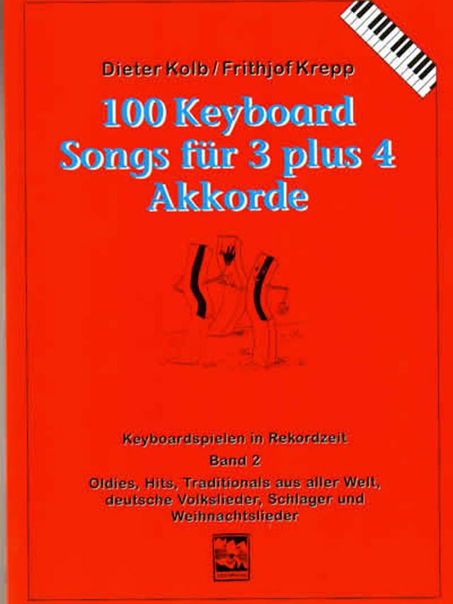 100 Keyboard Songs für 3 plus mehr Akkorde Band 2