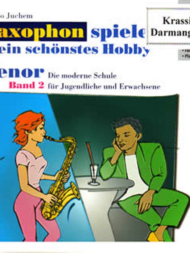 Saxophon spielen mein schönstes Hobby Band 2