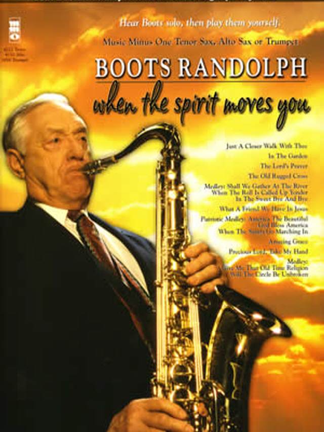 Boots Randolph when the spirit moves you