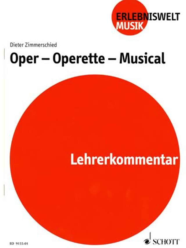Oper Operette Musical Lehrerkommentar